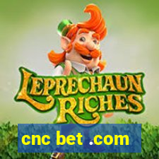 cnc bet .com